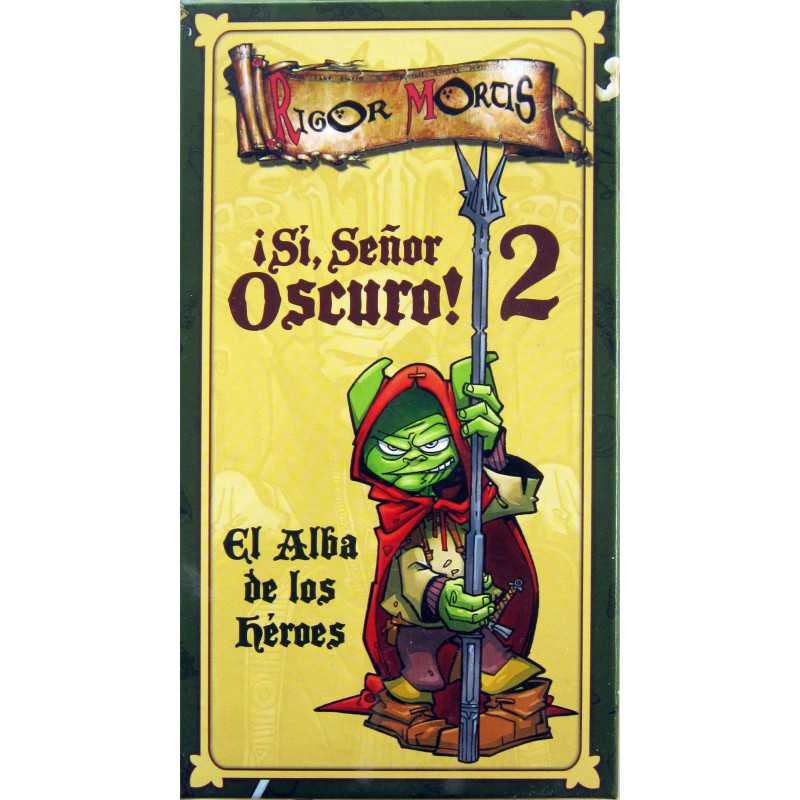 Rigor Mortis ¡Sí, señor oscuro! 2 El alba de los héroes Rigor Mortis ¡Sí, señor oscuro! 2 El alba de los héroes