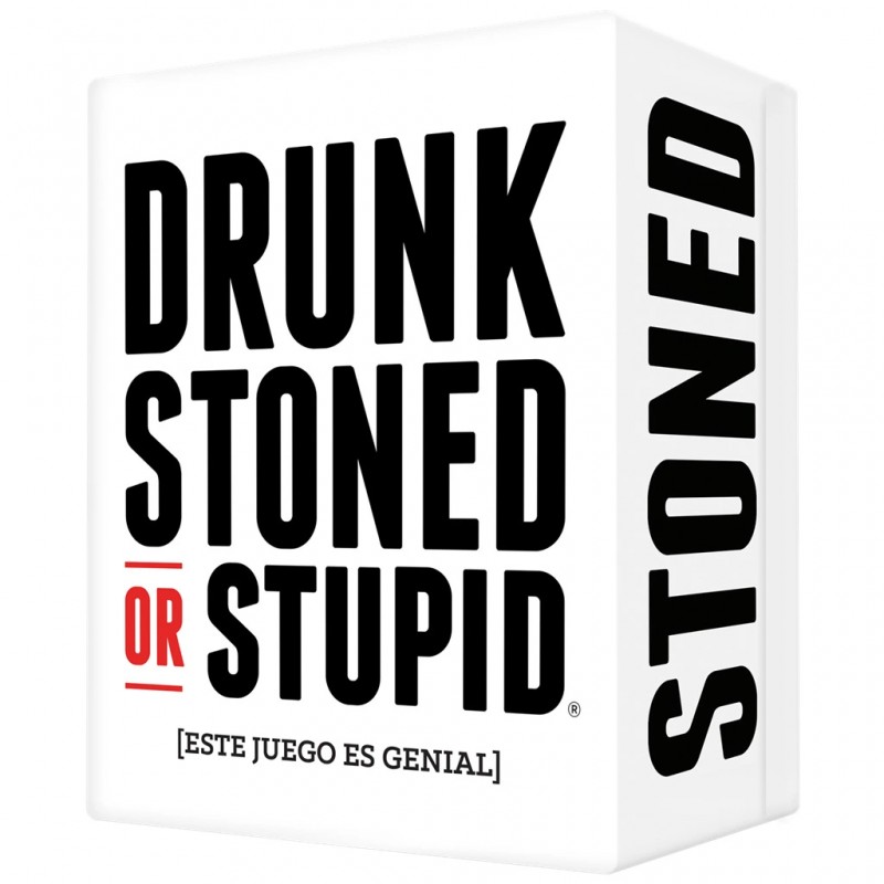 Drunk, Stoned or Stupid