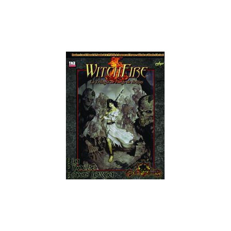 Witch Fire, La Trilogía De Fuego De Brujas: La Noche Más Larga. Libro 1