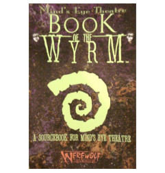 Mind's Eye Theater: Book of the Wyrm